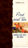 First and Ten: Football Fun, Facts, and Trivia - Barbour Publishing, Inc Editors, and Barbour Bargain Books