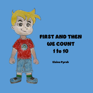 First and Then We Count 1 to 10