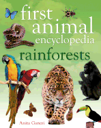 First Animal Encyclopedia Rainforests