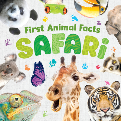 First Animal Facts: Safari - Publishing, Kidsbooks (Editor)