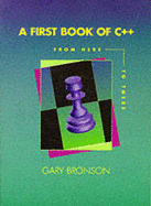 First Book of C++: From Here to There