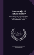 First-book[s] Of Natural History: Prepared For The Use Of Schools And Colleges From The Text Of Milne Edwards & Achille Comte