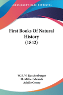 First Books Of Natural History (1842)