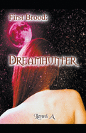 First Brood: Dreamhunter