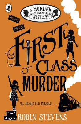 First Class Murder - Stevens, Robin