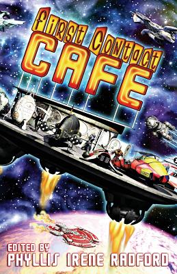 First Contact Cafe - Radford, Phyllis Irene (Editor), and Bentley, C F, and Jones, Frog