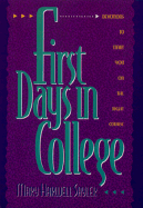 First Days in College: Devotions to Start You on the Right Course - Sayler, Mary Harwell