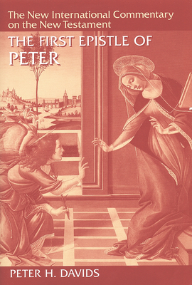 First Epistle of Peter - Davids, Peter H.