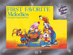 First Favorite Melodies: 15 Songs for Beginning Piano