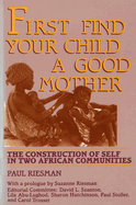 First Find Your Child a Good Mother: The Construction of Self in Two African Communities