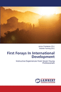 First Forays In International Development