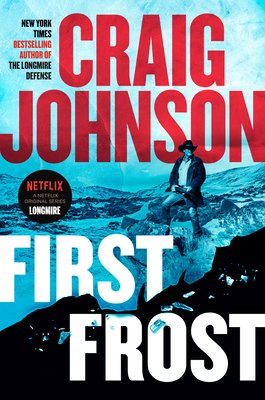 First Frost: A Longmire Mystery - Johnson, Craig