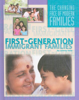 First-Generation Immigrant Families - Fields, Julianna