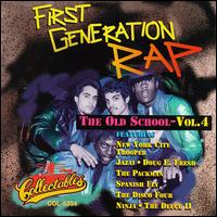 First Generation Rap: The Old School, Vol. 4 - Various Artists