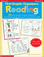 First Graphic Organizers: Reading: 30 Reproducible Graphic Organizers That Build Early Reading and Comprehension Skills