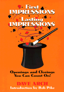 First Impressions, Lasting Impressions: Openings and Closings You Can Count On!