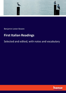 First Italian Readings: Selected and edited, with notes and vocabulary
