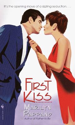 First Kiss - Pappano, Marilyn
