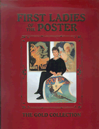 First Ladies of the Poster: The Gold Collection