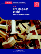 First Language English: IGCSE Coursebook - Cox, Marian, and Lucantoni, Peter