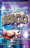 First Legends of Disco: 40 Stars Discuss Their Careers in Classic Dance Music