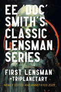 First Lensman: Annotated Edition 2023, includes a version of Triplanetary