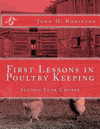 First Lessons in Poultry Keeping: Second Year Course