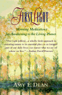 First Light: Morning Meditations for Awakining to the Living Planet