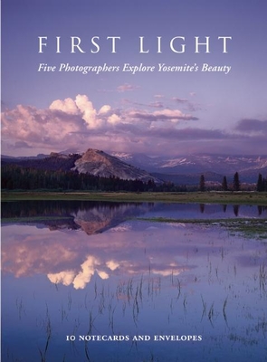 First Light Notecards: Five Photographers Explore Yosemite's Beauty - Cramer, Charles (Photographer), and Kroeber, Karl (Photographer), and Miller, Scot (Photographer)