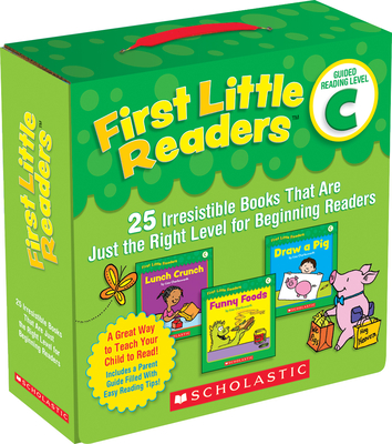 First Little Readers: Guided Reading Level C (Parent Pack): 25 Irresistible Books That Are Just the Right Level for Beginning Readers - Charlesworth, Liza