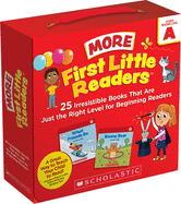 First Little Readers: More Guided Reading Level a Books (Parent Pack): 25 Irresistible Books That Are Just the Right Level for Beginning Readers