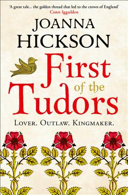 First of the Tudors - Hickson, Joanna