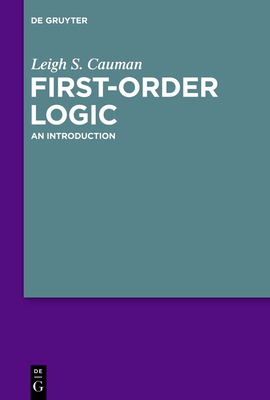 First Order-Logic: An Introduction - Cauman, Leigh S