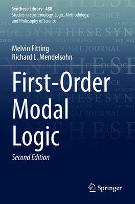 First-Order Modal Logic - Fitting, Melvin, and Mendelsohn, Richard L.