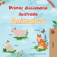 First Picture Dictionary - Animals (Spanish Children's Book)