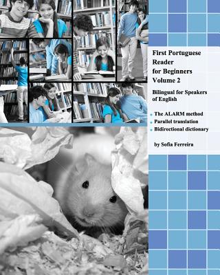 First Portuguese Reader for Beginners, Volume 2: Bilingual for Speakers of English - Ferreira, Sofia