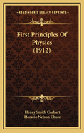 First Principles of Physics (1912)