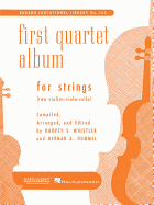 First Quartet Album for Strings: Two Violins, Viola & Cello String Trio and Quartet Collection