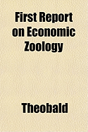 First Report on Economic Zoology - Theobald, Fred V