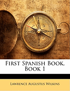 First Spanish Book, Book 1