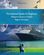First Spanish Reader for beginners bilingual for speakers of English: First Spanish dual-language Reader for speakers of English with bi-directional dictionary and on-line resources incl. audiofiles for beginners