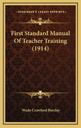 First Standard Manual of Teacher Training (1914)