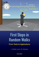 First Steps in Random Walks: From Tools to Applications