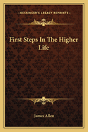 First Steps in the Higher Life