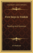 First Steps In Yiddish: Reading And Grammar