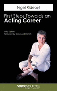 First steps towards an acting career - Rideout, Nigel, and Dench, Dame Judy (Introduction by)