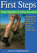 First Steps: Your Healthy Living Journal