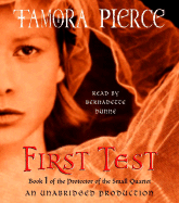 First Test - Pierce, Tamora, and Dunne, Bernadette (Read by)