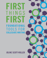 First Things First: Foundational Tools for Collegiate Writing