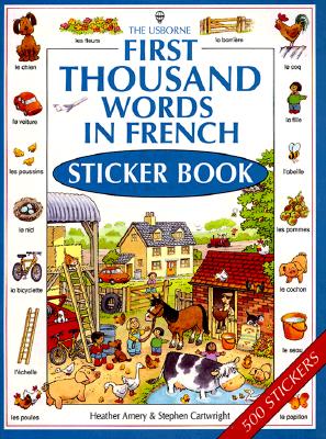 First Thousand Words in French Sticker Book - Amery, Heather